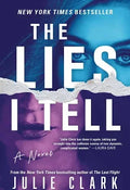 The Lies I Tell - by Julie Clark (Paperback)