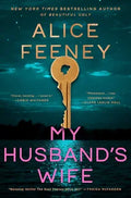 My Husband's Wife - by Alice Feeney (Hardcover)
