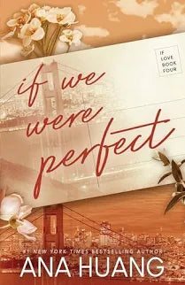 If We Were Perfect - (If Love) by Ana Huang (Paperback)