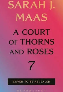 ACOTAR 7 PREORDER: RELEASE DATE; 01-12-27