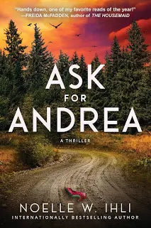 Ask for Andrea (Deluxe Stenciled Edges) - by Noelle W Ihli (Paperback)