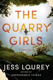 The Quarry Girls - by Jess Lourey (Paperback)