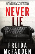 Never Lie - by Freida Mcfadden (Paperback)